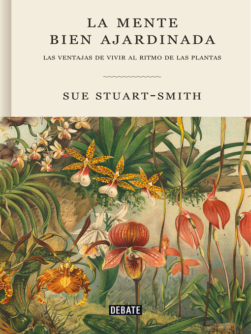 Title details for La mente bien ajardinada by Sue Stuart-Smith - Wait list